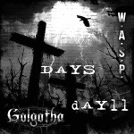 Bonus - Friday Night with W.A.S.P, on the Dog Days Of Podcasting Day 11